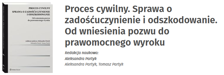 Proces cywilny. Sprawa o zadośćuczynienie i odszkodowanie. Od wniesienia pozwu do prawomocnego wyroku