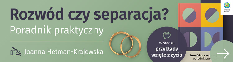 Rozwód czy separacja - poradnik praktyczny