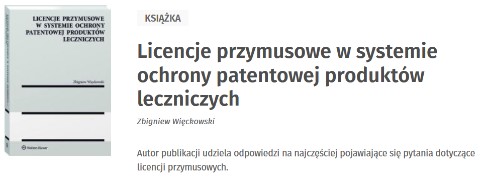 Licencje przymusowe w systemie ochrony patentowej produktów leczniczych