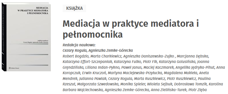 Mediacja w praktyce mediatora i pełnomocnika