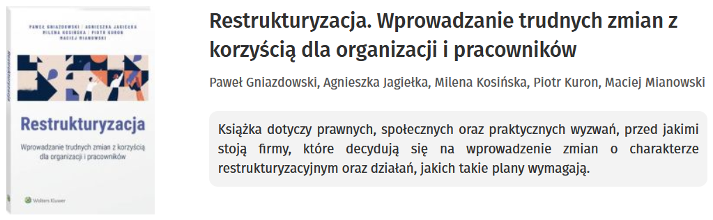 Restrukturyzacja. Wprowadzanie trudnych zmian z korzyścią dla organizacji i pracowników