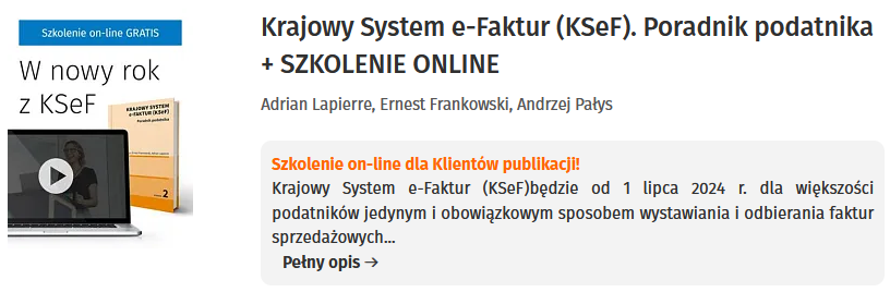 Krajowy System e-Faktur (KSeF). Poradnik podatnika + SZKOLENIE ONLINE