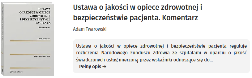 Ustawa o jakości w opiece zdrowotnej i bezpieczeństwie pacjenta. Komentarz