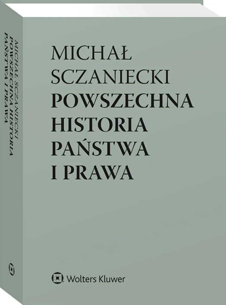 Pierwszy semestr na prawie. Jak nie utonąć w książkach i od razu uczyć się "na lata"? 13 Powszechna historia państwa i prawa