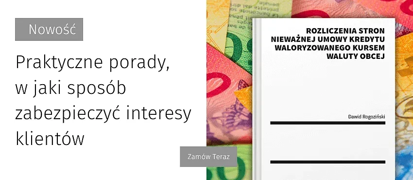 Rozliczenia stron nieważnej umowy kredytu 850×370 (1)