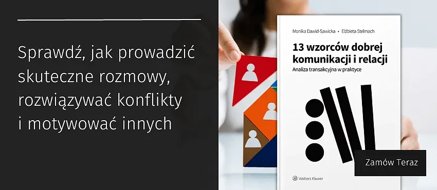 13 wzorców dobrej komunikacji i relacji