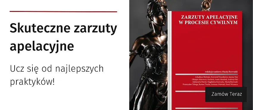 Zarzuty apelacyjne w procesie cywilnym