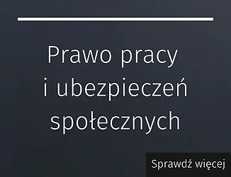 Prawo pracy i ubezpieczeń społecznych