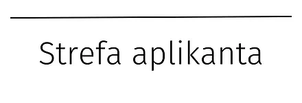 Dołącz do Strefy Aplikanta!
