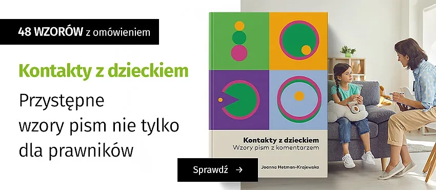 Kontakty z dzieckiem. Wzory pism z komentarzem