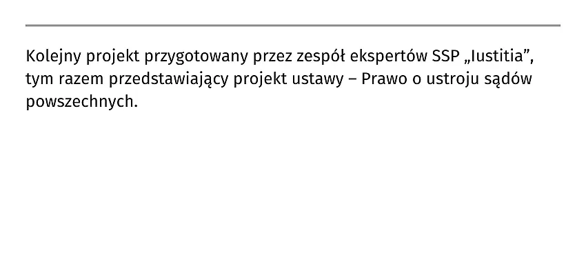 Projekt ustawy - Prawo o ustroju sądów powszechnych z uzasadnieniem