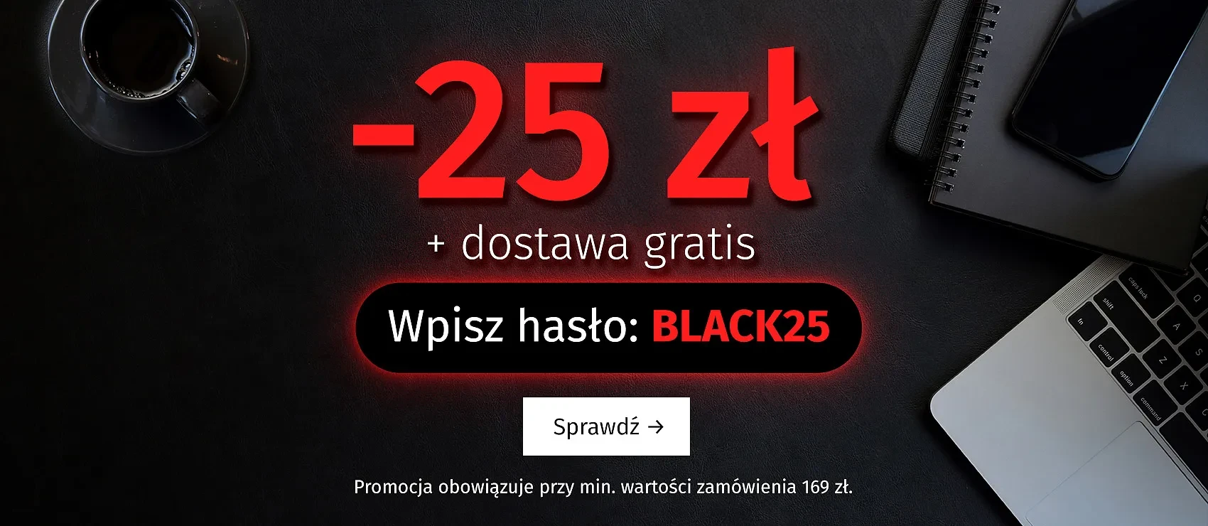 -25 zł na hasło BLACK25