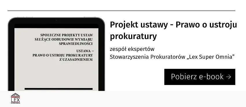 Projekt ustawy - Prawo o ustroju prokuratury z uzasadnieniem