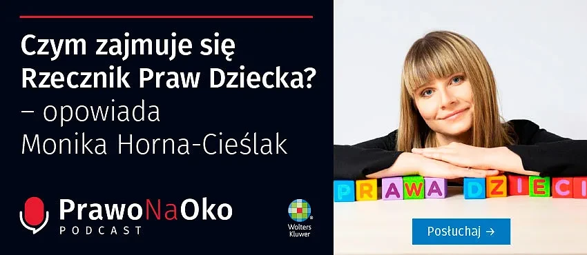 PODCAST #13 Czym zajmuje się Rzecznik Praw Dziecka? – opowiada Monika Horna-Cieślak