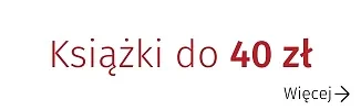 Książki do 40 zł