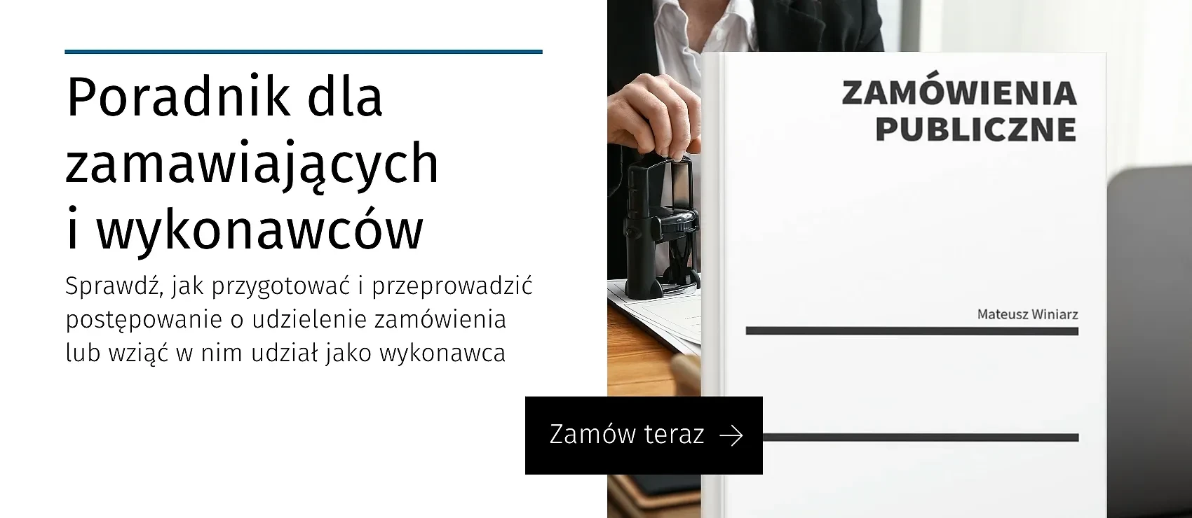 Zamówienia publiczne. Poradnik dla zamawiających i wykonawców