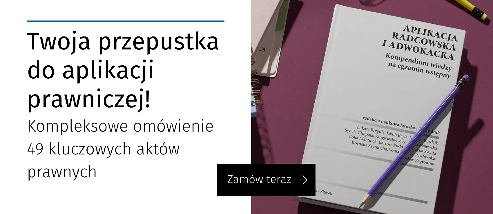 Aplikacja radcowska i adwokacka. Kompendium wiedzy na egzamin wstępny