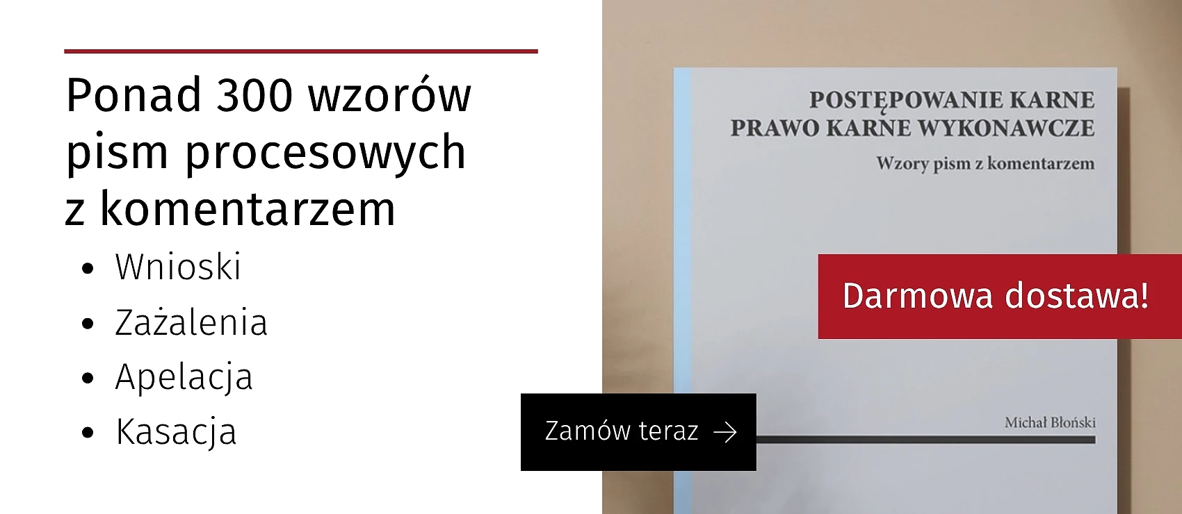 Postępowanie karne i prawo karne wykonawcze. Wzory pism procesowych z komentarzem