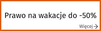 Prawo na wakacje do -50%