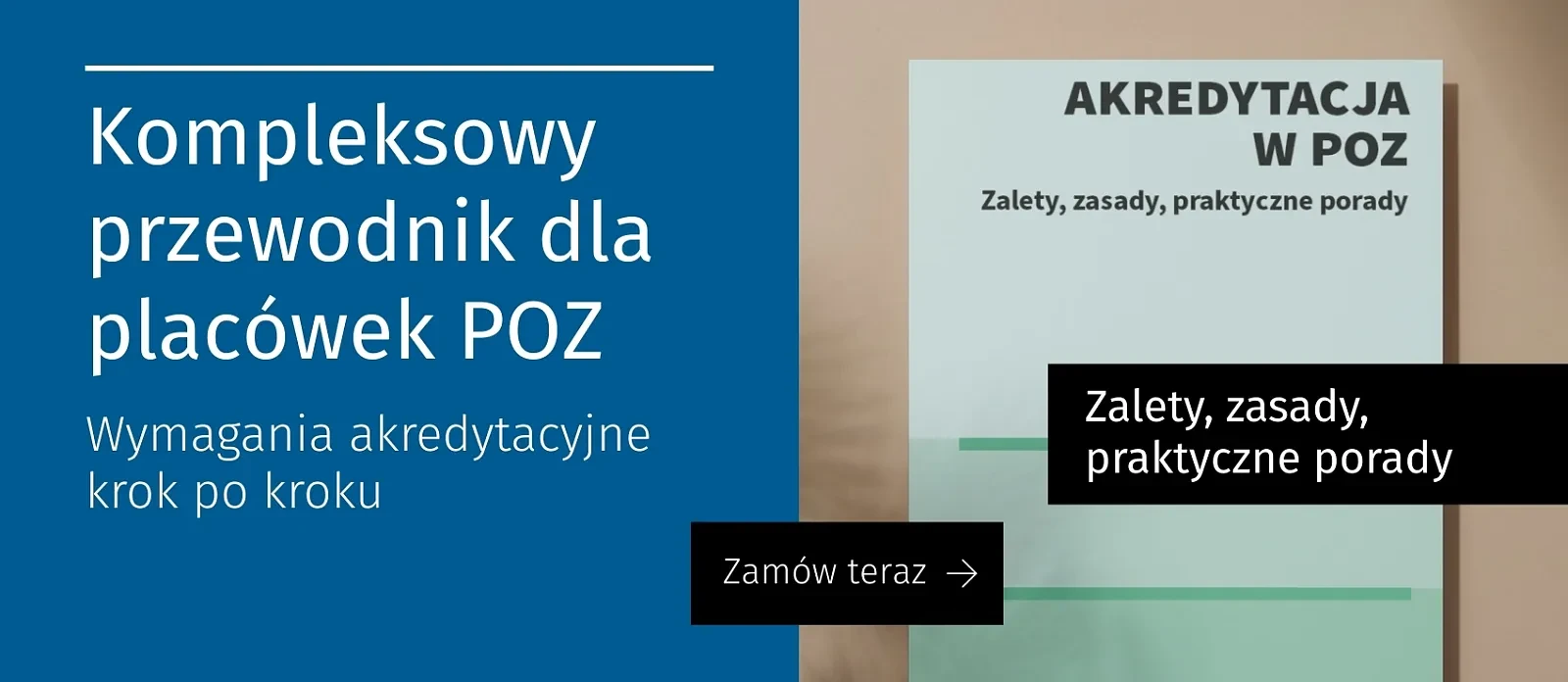 Akredytacja w POZ. Zalety, zasady, praktyczne porady Akredytacja w POZ. Zalety, zasady, praktyczne porady