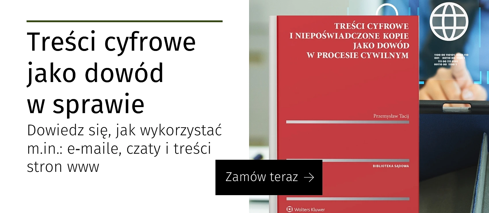 Treści cyfrowe i niepoświadczone kopie jako dowód w procesie cywilnym