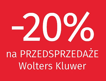 Rabat -20% na przedsprzedaże Wolters Kluwer w Profinfo.pl