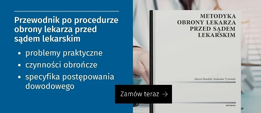 Metodyka obrony lekarza przed sądem lekarskim
