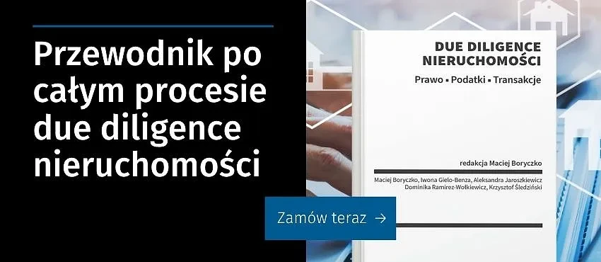 Due diligence nieruchomości. Prawo. Podatki. Transakcje